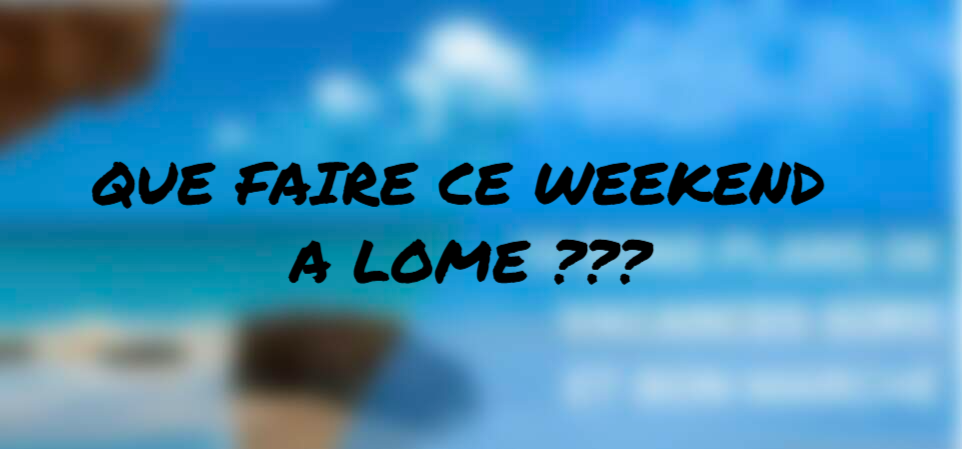 Weekend à Lomé