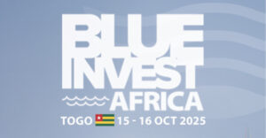 BlueInvest Africa 2025 : Le Togo accueille un important sommet UE-Afrique sur l’économie bleue