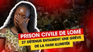 Togo : 27 détenus entament une grève de la faim illimitée à la prison civile de Lomé - Revue du 12 novembre 2025