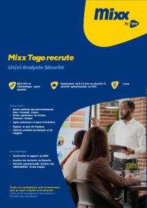 Mixx by Yas recrute un Analyste Sécurité à Lomé — Offre en cours