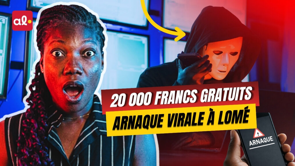 20 000 francs gratuits… Attention à l'arnaque qui secoue Lomé - Revue du 20 avril 2026